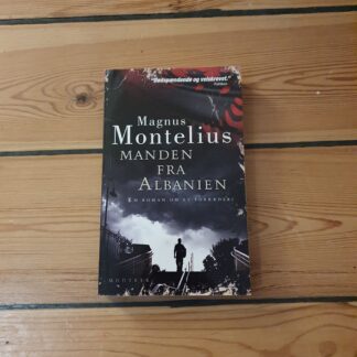 Manden fra Albanien, Magnus Montelius