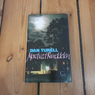 Mord ved Rundelen, Dan Turéll