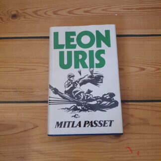 Mitla Passet. Leon Uris.