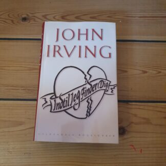 Indtil jeg finder dig.  John Irving
