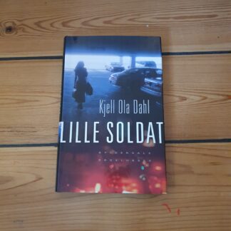 Lille soldat.  Kjell Ola Dahl.