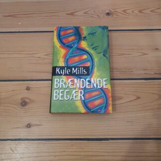 Brændende begær. Kyle Mills