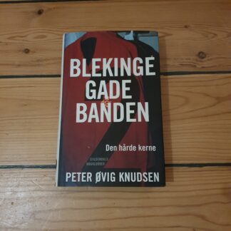 Blekinge gade banden. Peter Øvig Knudsen