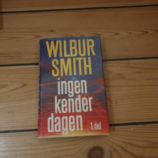 Ingen kender dagen 1. del.  Wilbur Smith