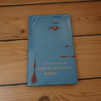 Konkubinens børn.   Denise Chong