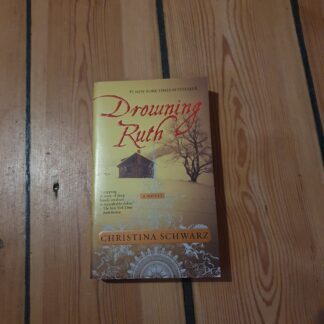 Drowning Ruth, Christina Schwarz
