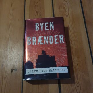 Byen brænder, Garth Risk Hallberg