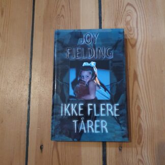 Ikke flere tårer, Joy Fielding