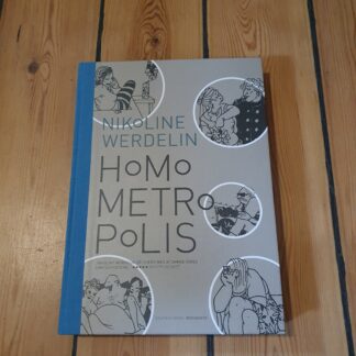Homo metropolis 1994-1999, Nikoline Werdelin