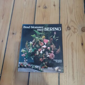 Bind blomster med Bering