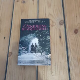 Orkideens hemmelighed, Lucinda Riley