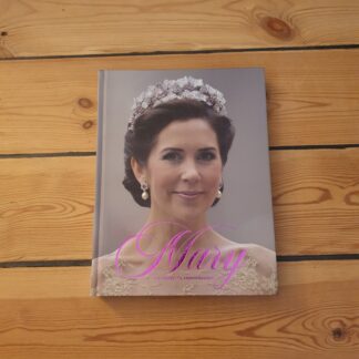 Mary, en hyldest til kronprinsessen