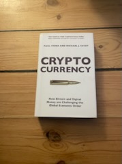 Crypto currency, Paul Vigna &amp; Michael J.