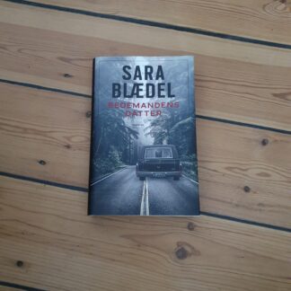 Bedemandens datter, Sara Blædel