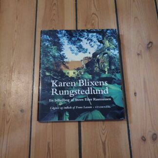 Karen Blixens Rungstedlund af Steen Eiler Rasmussen