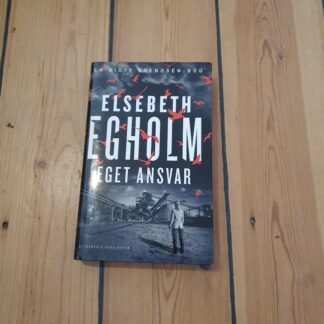 Eget ansvar, Elsebeth Egholm