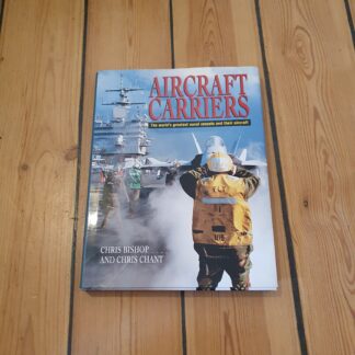 Aircraft carriers - Chris Bishop and Chris Chant