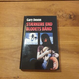 Stærkere end blodets bånd, Gary Devon