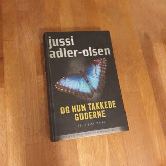 Og hun takkede guderne - Jussi Adler-Olsen