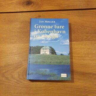 Grønne ture i København og omegn - Jan Møller