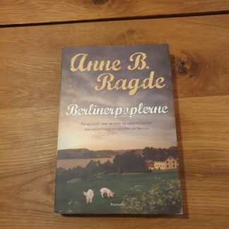 Berliner poplerne - Anne B. Ragde