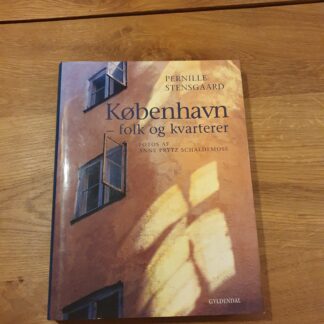 København - folk og kvarterer, Pernille Stensgaard