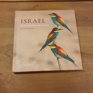 Israel, 40 år med fugle og kamera - Klaus Bjerre