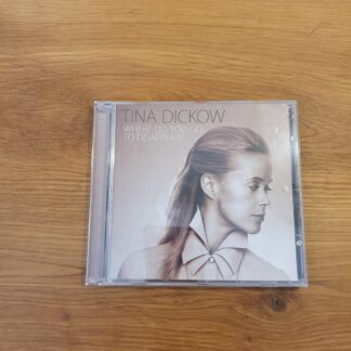 Tina Dickow - Where do you go to disappear?