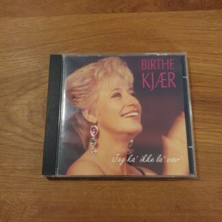 Birthe Kjær - Jeg ka' ikke la' vær'