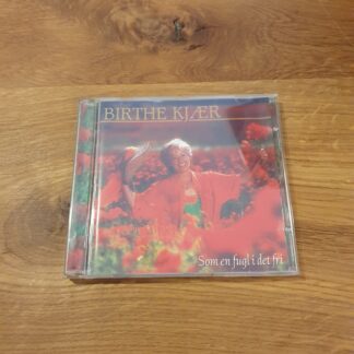 Birthe Kjær - Som En Fugl I Det Fri