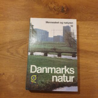 Danmarks natur 10, Mennesket og naturen