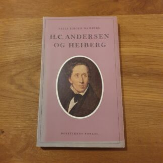 H.C. Andersen og Heiberg - Niels Birger Wamberg