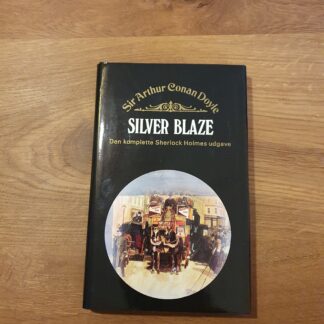 Silver Blaze - Sir Arthur Conan