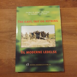Fra kæft, trit og retning til moderne ledelse
