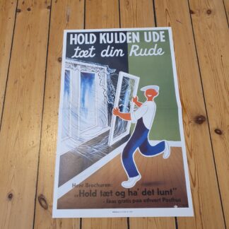 Hold kulden ude - tæt din rude plakat