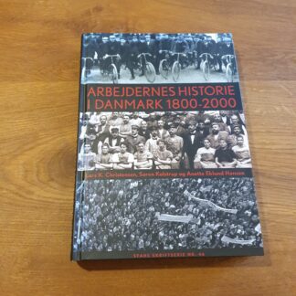 Arbejdernes historie i Danmark 1800-2000