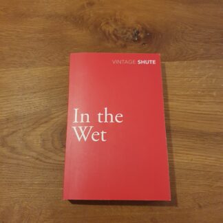 In the Wet - Nevil Shute