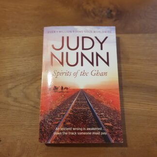 Spirits of the Ghan - Judy Nunn