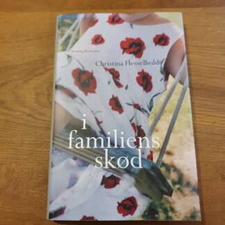 I familiens skød - Christina Hesselholdt