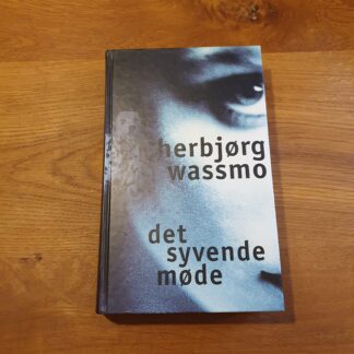 Det syvende møde - Herbjørg Wassmo