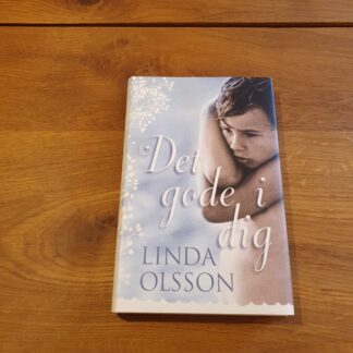 Den gode i dig - Linda Olsson