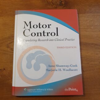 Motor Control - translating research into clinical practice, third edition