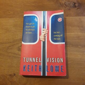 Tunnel Vision - Keith Lowe