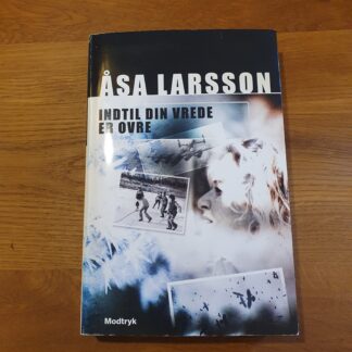 Indtil din vrede er ovre - Åsa Larsson