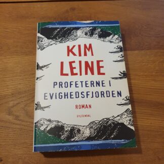 Profeterne i evighedsfjorden - Kim Leine