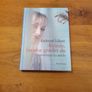 Kvinde, hvorfor græder du