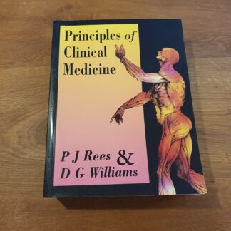 Principles of Clinical Medicine - P. J. Rees & D. G. Williams