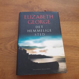 Det hemmelige sted - Elizabeth George