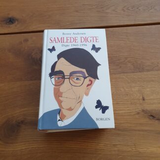 Benny Andersen samlede digte - Digte 1960 - 1996