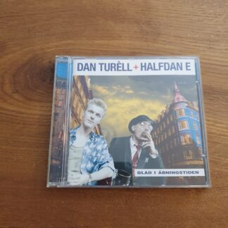 Dan Turell + Halfdan E - Glad i Åbningstiden